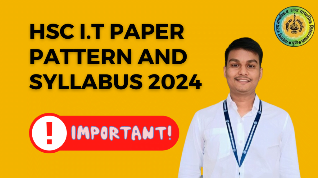 HSC IT 2022 Paper Pattern and syllabus